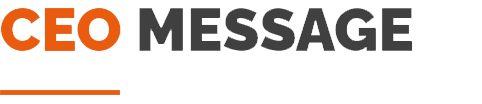 CEO Message